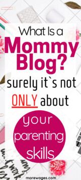 what is a mommy blog? more about blogging explained