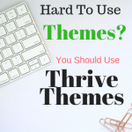 What is thrive themes? your professional blog done easy