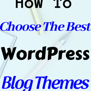 How to choose WordPress blog themes