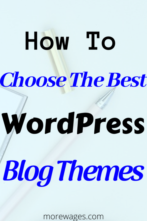 How to choose WordPress blog themes