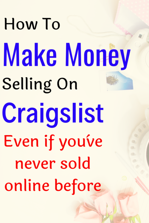 howtoselloncraigslistforbeginners step by step guide