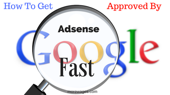 How To Get Approved By Google Adsense fast