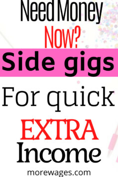 Side gigs and how to make quick money at home