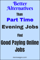 Part Time Evening Jobs Won’t Solve Your Problems, Start Working Online